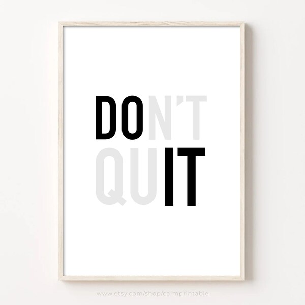 Don't Quit Do It Print, Printable Wall Art, Motivation Quote Poster, Motivational Office Decor, Minimalist, Inspirational, Success Mindset