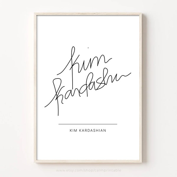 Kim Kardashian Autograph Print, Printable Wall Art, Minimalist Wall Decor, Celebrity Signature Poster, Kardashian Fan Gifts