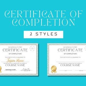 May include: Two different styles of certificate of completion templates. Both certificates have a green and white background with a gold seal. The text on the certificates reads "Certificate of Completion".