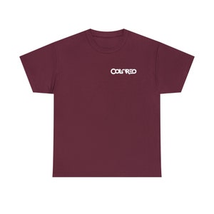 May include: A maroon t-shirt with a white "COLORED" logo on the front.