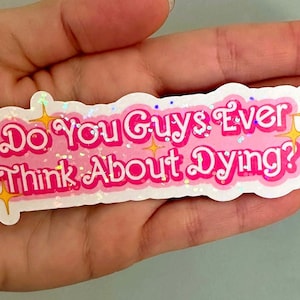 Bar b Style inspo Sticker/ Do you guys/90s,y2k,millenial/Holographic Die Cut/hydroflask, waterbottle, gifts