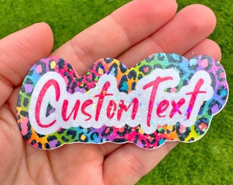 Custom Name Cheetah Sticker/Animal Print/90s y2k, holographic/water resistant/party, gifts, personalized text, water bottle, laptop, fran