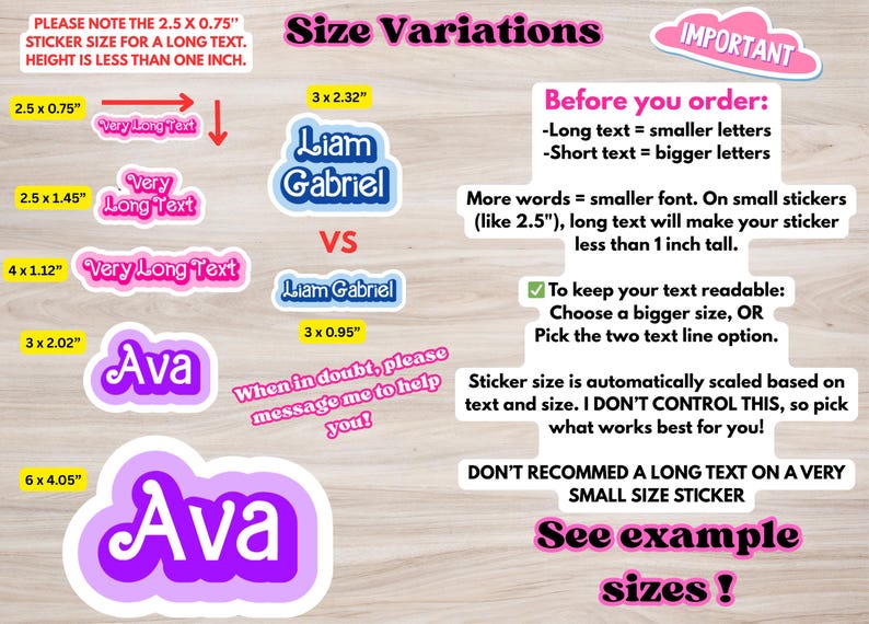 May include: A guide to sticker sizes for different text lengths.  The image shows examples of stickers with various sizes and text lengths, including "Liam Gabriel", "Ava", and "Very Long Text".  The text "Size Variations" is at the top of the image.  The text "Before you order:" is followed by a list of instructions for ordering stickers.  The text "See example sizes!" is at the bottom of the image.