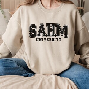SAHM University Crewneck | SAHM Sweatshirt | Stay At Home Mom Pullover | Cozy Mom Life Sweater