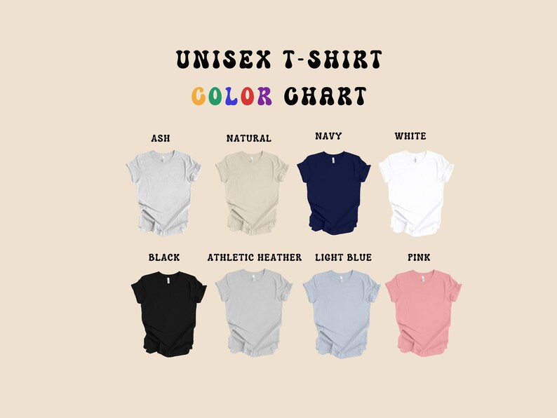 May include: Colour chart showing different t-shirt colours available. The colours are: Ash, Natural, Navy, White, Black, Athletic Heather, Light Blue, and Pink.