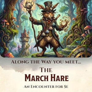 D&D 5E Encounter Drop-In| The March Hare | Low Prep One Shot Scene for Dungeon Masters