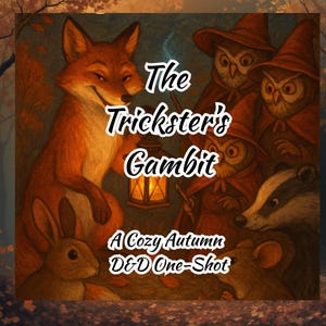 D&D 5e One-Shot: Mysigt höstäventyr en gång | Skogsdjur | Digital nedladdning | Bedragarens gambit | Nivå 3 | Karta, tokens, pre-generations