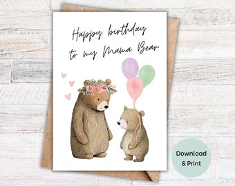 Mama Bear Birthday Card | Printable Download | Card for Mom | Bear and Cub | Instant Download | Greeting Card for her