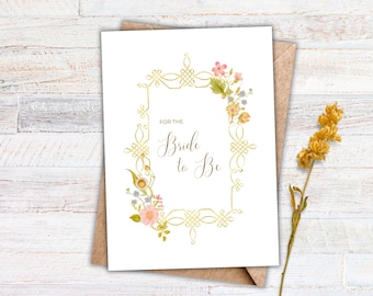 Printable Bridal Shower Card | Bride to Be Greeting Card | Pink & Gold Floral | Digital Download | Bachelorette Party | 5x7 and A2 sizes