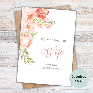 Birthday Card for wife, printable floral card for my beautiful wife, instant download greeting card, happy birthday blank inside 5x7 PDF