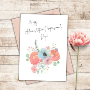 Administrative Professionals Day Greeting Card, Watercolor Floral, Printable Secretaries Day, Instant download, Office Staff Appreciation