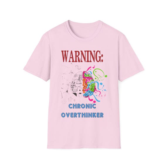 Overthinker, Warning, overworked brain,