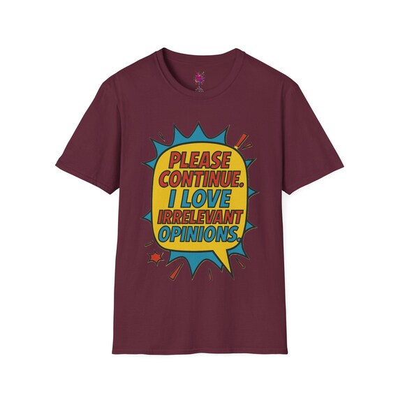 Conversation Starter T-shirt, Funny Statement Shirt, Short Sleeve Humor Shirt, Comfy Printed Shirt, Unisex Sarcastic Tee