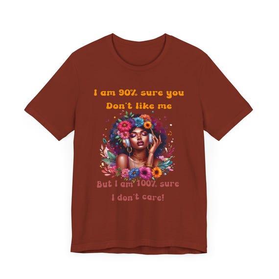 Attitude Shirt, I Don’t Care Sarcastic Shirt, Women Empowerment Shirt, Afro Women Shirt, Human Rights Shirt, Feminism Shirt