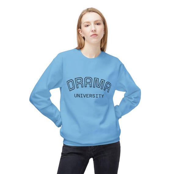 Drama University Sweatshirt for Women, Cozy Fleece Crewneck, Gift for Drama Lovers, Stylish & Comfortable, Perfect for Everyday Wear