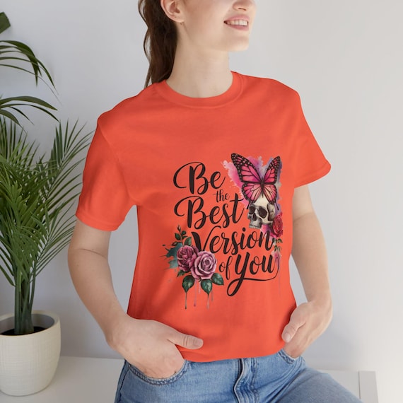 Best Version of You tee, T-Shirt | Inspirational Quote Motivational Shirt