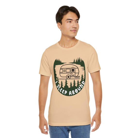 Camping Vibes Tee - I Sleep Around T-Shirt, Unisex Shirt, Outdoor Adventure Apparel, Gift for Campers, Nature Lover's T-Shirt