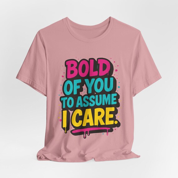 Bold Statement Tee: Fun, Colorful Graphic Tee for Trendsetters, Casual Wear, Gift for Friends, Street Style