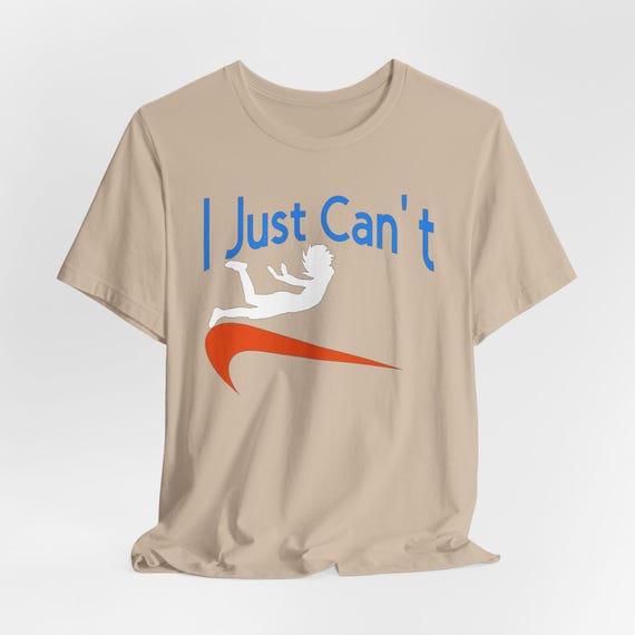 Nike upside down check "I Just Can't" Design, Casual Wear, Gift for Friends, Humor Shirt, Everyday Comfort