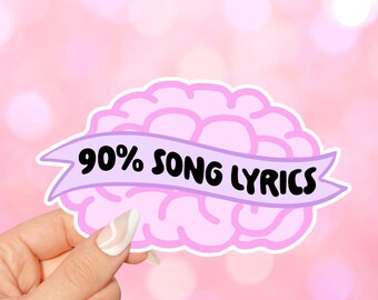 Naklejka z tekstem piosenki 90%, naklejka dla miłośnika muzyki, naklejka z humorem ADHD, zabawna naklejka z mózgiem, naklejka dla osób neuroatypowych, wodoodporna naklejka winylowa