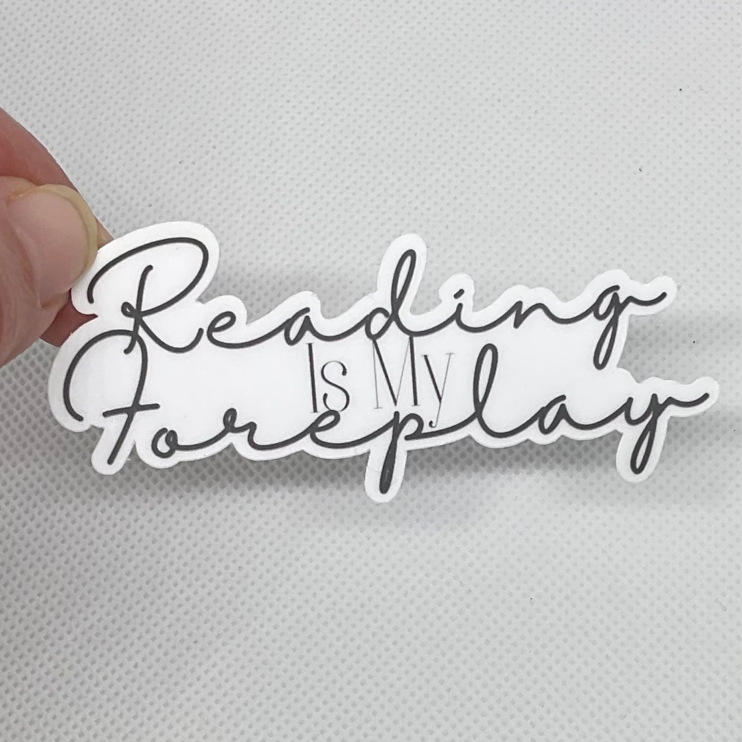 Smutty reading is My Foreplay Vinyl Sticker for Kindles, Book Lovers