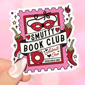 Smutty Book Readers Club Sticker for kindles, e-readers, bookish gifts, book lovers, smutty, laptops, booktok, waterbottles, planners, TBR