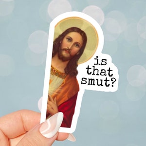 Peeking Jesus Sticker, Is that smut?, Bookish, Kindles, Journals, Planners, Scrapbook, Laptops, Booktok, Spicy, Smutty, Cute, Waterbottles