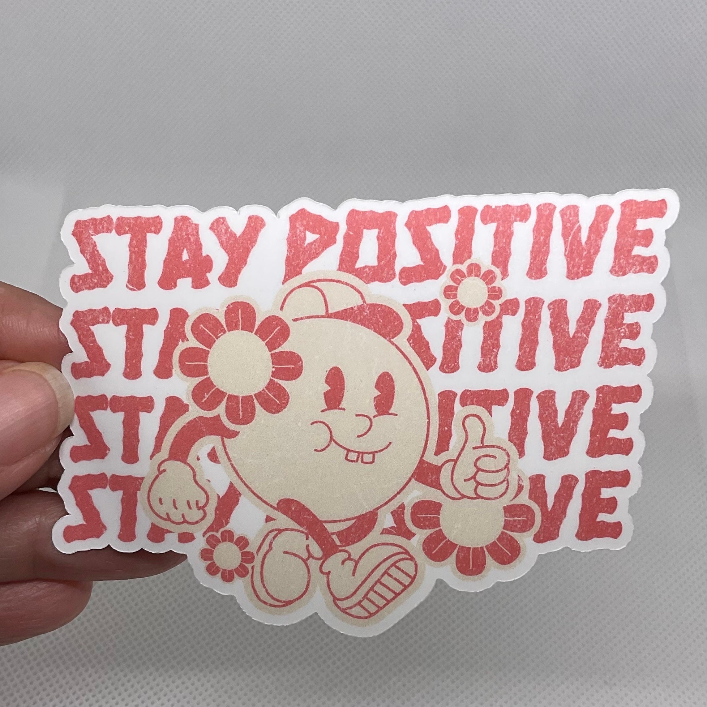 Stay Positive Sticker for Laptops, Waterbottles, Planners, Kindles, E ...
