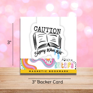 Caution, Slippery When Wet Magnetic Bookmark for Book Lovers, Smut Readers, Booktok, Bookstagram, Book Worm, Fantasy, Dirty Books, Kindle