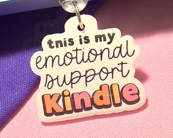 My Emotional Support Kindle dust plug charm, Kobo, USB plugs for Ipad, phone charm, ereader accessories, bookish handmade gifts for her