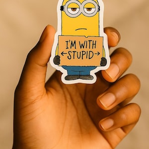 I&#39;m with stupid - Funny Minions Sticker