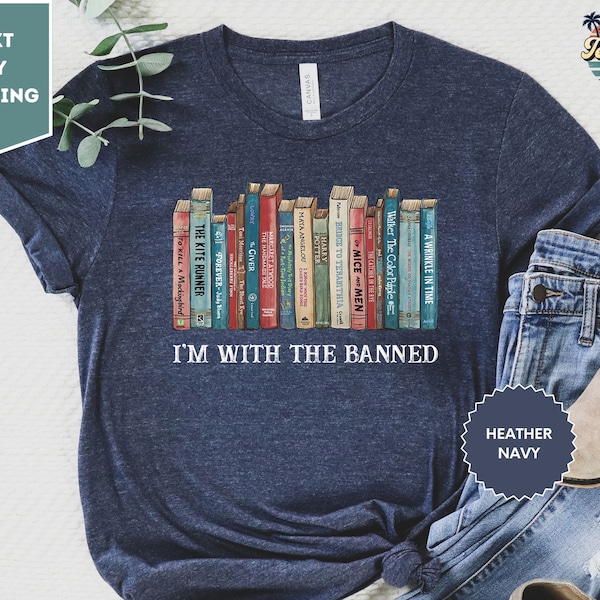 I'm With The Banned Shirt, Banned Books Shirt, Reading Gift Tee, Librarian Tee, Book Lover Gift