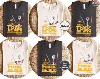Disney Forky May The Fork Be With You Star Wars Shirt, Galaxy's Edge Shirt, Toy Story Forky Shirt, Star Wars Shirt, Lightsaber Matching Tee