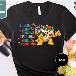 Peaches Shirt, Boho Graphic Shirt, Bowser Tee, Bowser Lover, Gift for Her