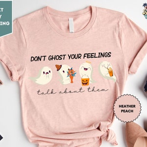 Mental Health Halloween Shirt, Don&#39;t Ghost Your Feelings, Mental Health Awareness, Halloween School Psychologist Shirt