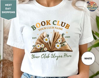Custom Book Club Shirt, Custom Book Club Name Shirt, Book Club Slogan Shirt, Book Club, Reading club gift, Bookish Gift
