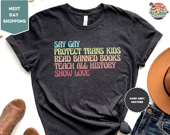 Camiseta "Di Gay, Protege", Niños Trans Leen Libros Prohibidos, Camiseta de Justicia Social, Derechos LGBTQ, Camiseta de Derechos Humanos