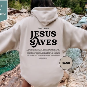 Jesus Saves Hoodie, Bible Verses Hoodie, Religious Gift Shirt, Christian Sweatshirt, Church Gift Tee
