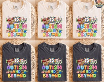To Autism and Beyond Toy Story shirt, Autism Awareness shirt, Autism support, In April We Wear Blue shirt, Kids & adult shirt, Gift for kid