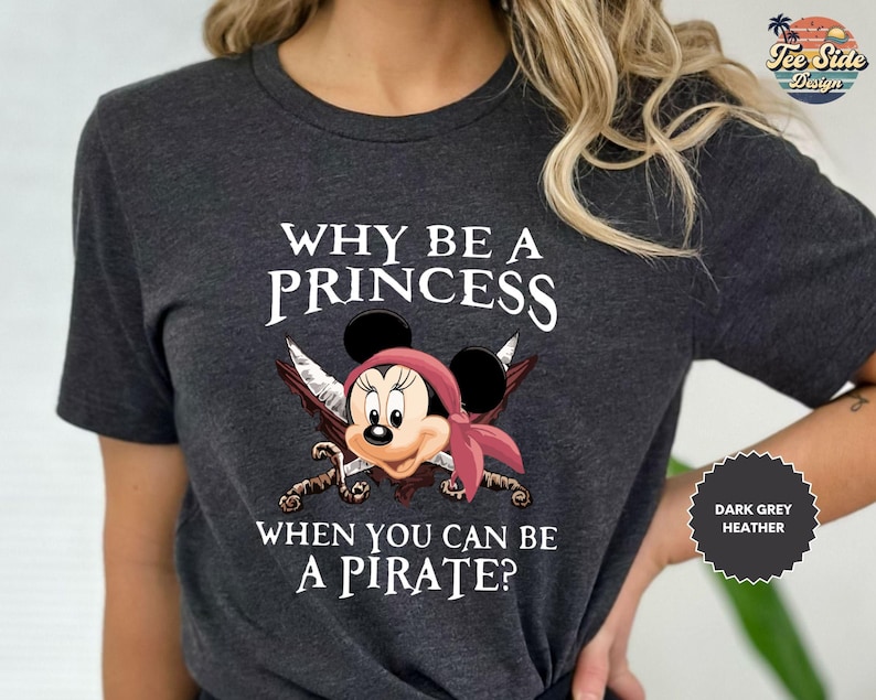 Why Be a Princess When You Can Be a Pirate Minnie Shirt, Pirate Themed Tee, Pirates Family Shirt, Disney Cruise Shirt, Disney Pirate Shirt zdjęcie 3