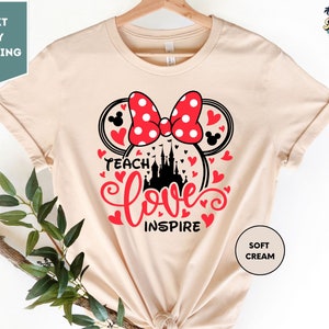 Teacher Disney Shirt ,Mickey Minnie Teacher Gift Tee, Teach Love Inspire Disneyland Shirt, Inspirational Teacher Shirt, Back To School Shirt