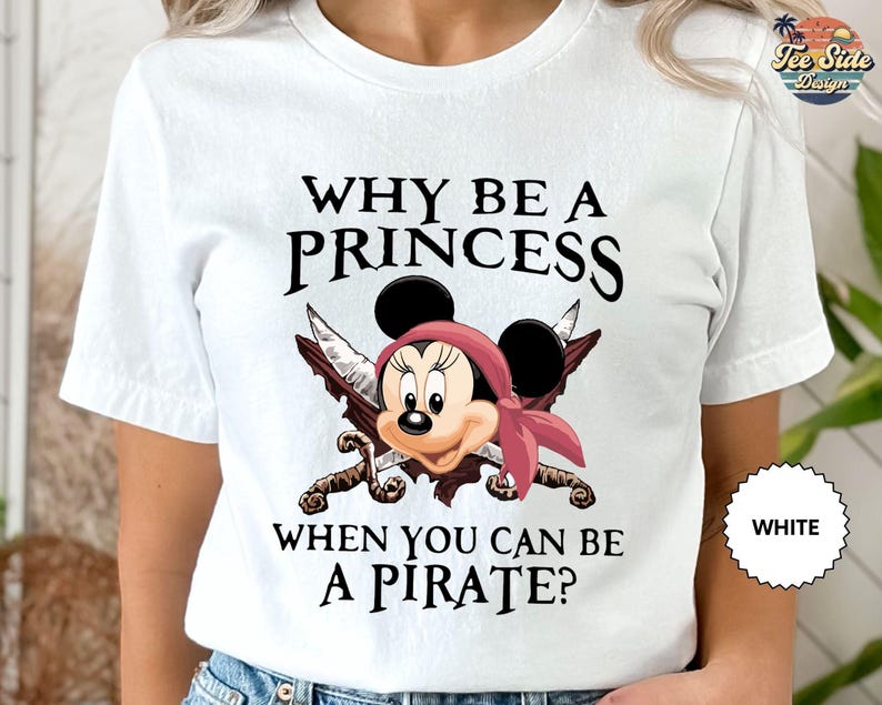 Why Be a Princess When You Can Be a Pirate Minnie Shirt, Pirate Themed Tee, Pirates Family Shirt, Disney Cruise Shirt, Disney Pirate Shirt zdjęcie 2