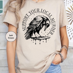 Support Your Local Murder Shirt for Crow Lovers, Nature Lovers, Funny Crow Shirt, Goblincore Shirt, Lunar Phase Shirt
