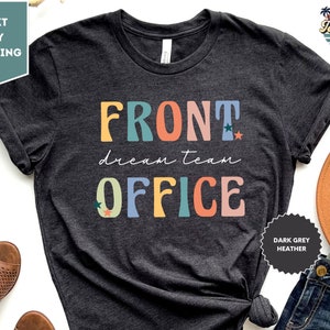 Front Office Dream Team Shirts, Administrative Assistant Tee, School Secretary T-shirt, Front Office Squad