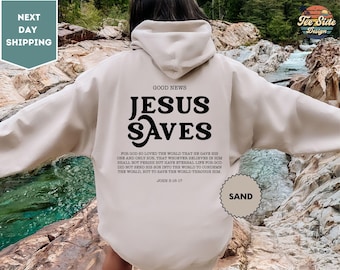 Jesus Saves Hoodie, Bible Verses Hoodie, Religious Gift Shirt, Christian Sweatshirt, Church Gift Tee