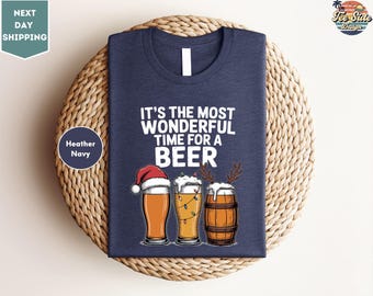 Beer Lover Christmas Shirt, It's The Most Wonderful Time For A Beer Shirt, Christmas Party Shirt, Beer Drinking Shirt