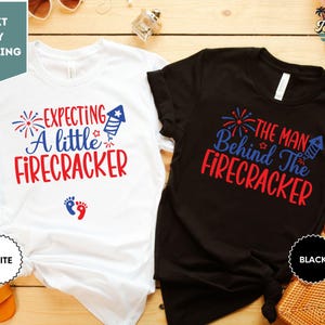 Patriotic Pregnancy Shirt, Expecting a Little Firecracker Tee, The Man Behind the Firecracker