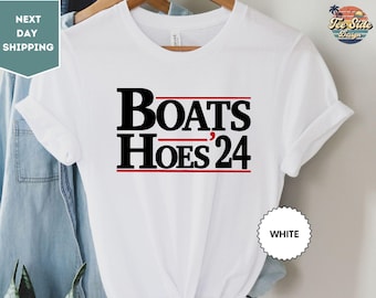 Boats and Hoes 2024 T-Shirt, Election Funny Shirt, Fourth of July Shirt, Patriotic Shirts, Funny Stepbrothers