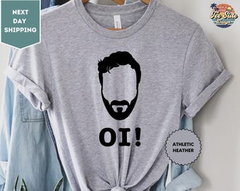 Funny OI! Shirt,  Dad Son Mom Grandma Grandpa, Girlfriend Wife Aunt Daughter Birthday Motivation