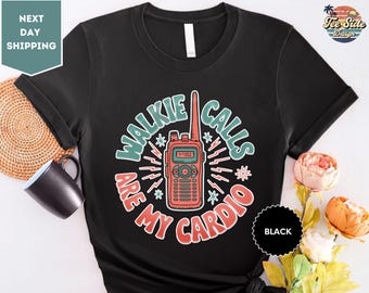 Walkie Calls Are My Cardio Shirt, Special Education Teacher Shirt, School Psychologist Shirt, Behavior Therapist Shirt